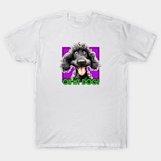 Oh My Dog T-Shirt